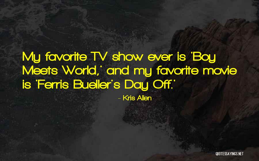 Ferris Bueller S Day Off Quotes By Kris Allen Ferris Bueller S Day Off Quotes By Kris Allen