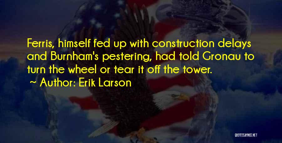 Ferris Wheel Quotes By Erik Larson