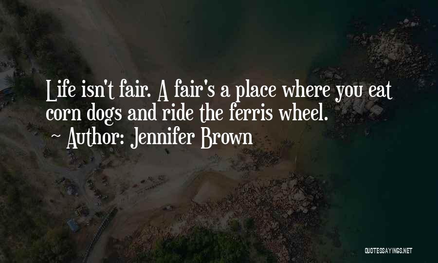 Ferris Wheel Quotes By Jennifer Brown