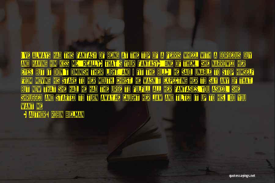 Ferris Wheel Quotes By Robin Bielman Ferris Wheel Quotes By Robin Bielman