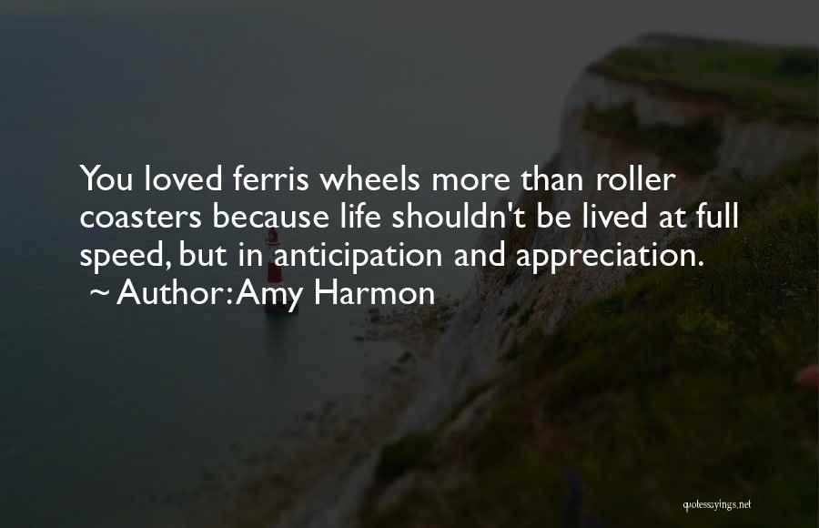 Ferris Wheels Quotes By Amy Harmon