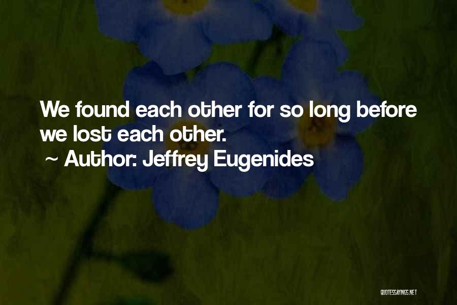 Ferritine Quotes By Jeffrey Eugenides