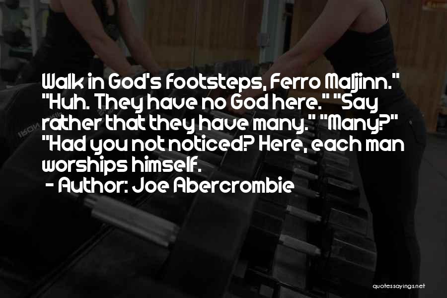 Ferro Maljinn Quotes By Joe Abercrombie