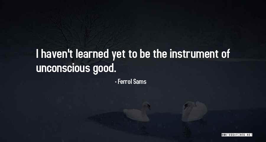Ferrol Quotes By Ferrol Sams Ferrol Quotes By Ferrol Sams