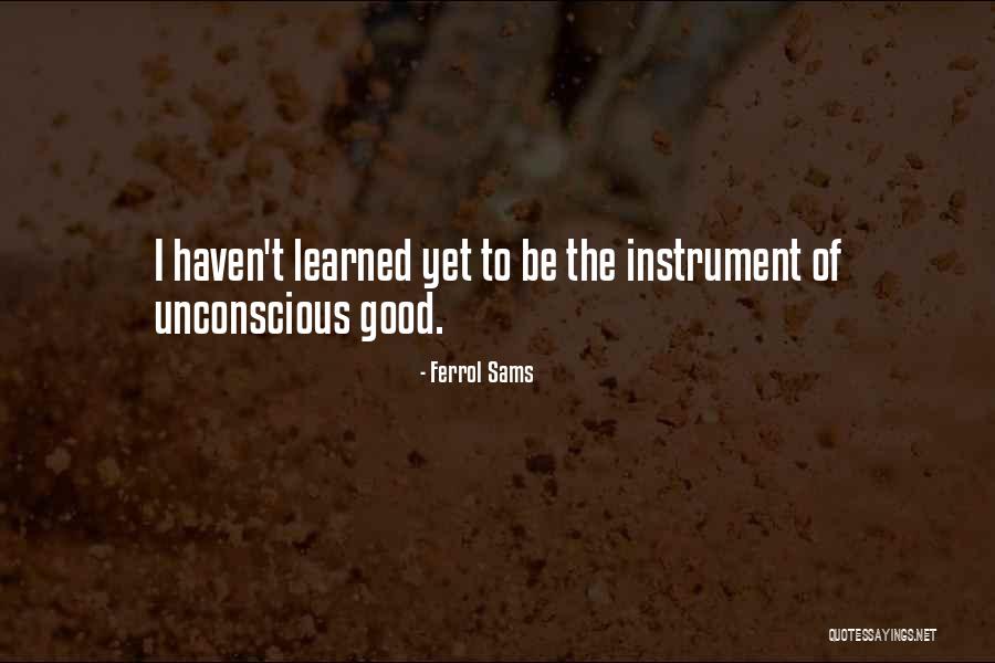 Ferrol Sams Quotes 1737524 Ferrol Sams Quotes 1737524