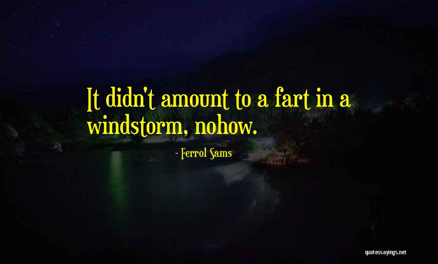Ferrol Sams Quotes 2056781 Ferrol Sams Quotes 2056781