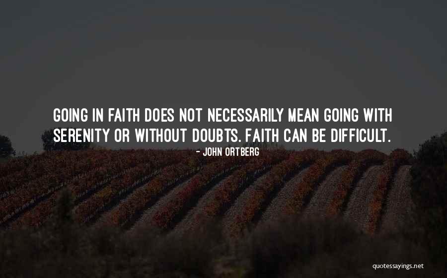 Ferrone Family Winery Quotes By John Ortberg Ferrone Family Winery Quotes By John Ortberg