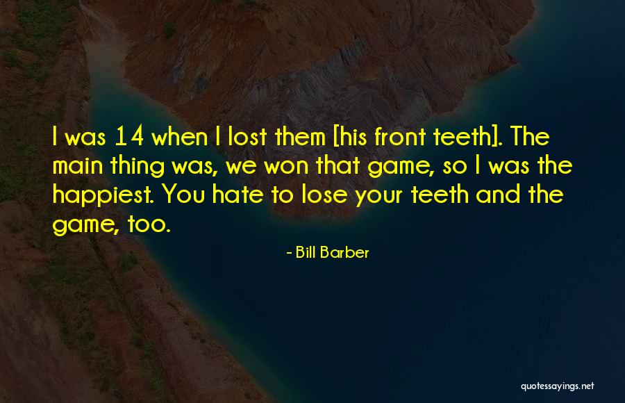 Ferroni 3 Quotes By Bill Barber Ferroni 3 Quotes By Bill Barber