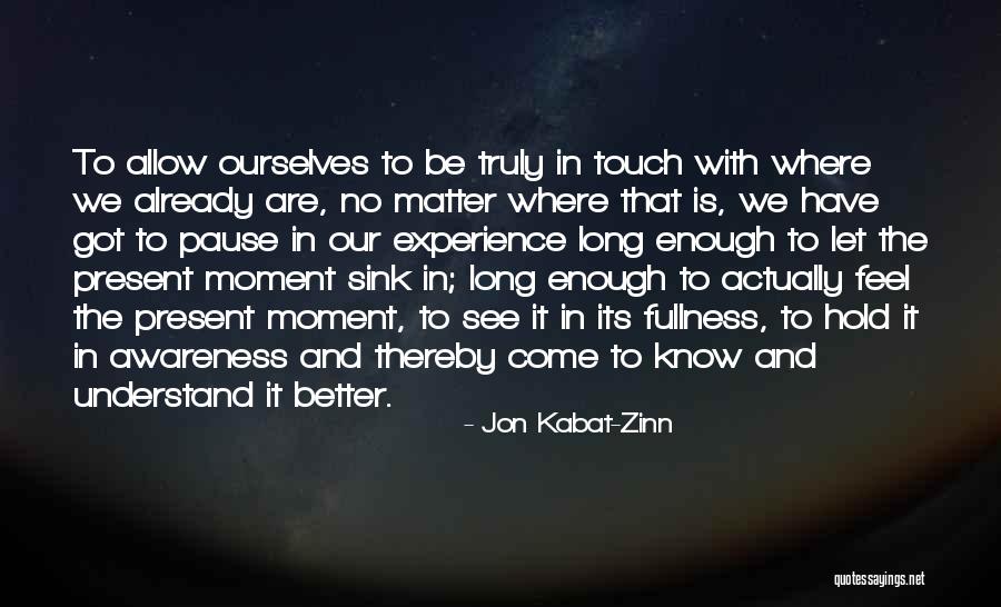 Ferroud Trois Quotes By Jon Kabat-Zinn Ferroud Trois Quotes By Jon Kabat-Zinn