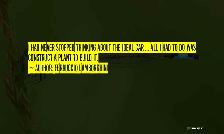 Ferruccio Lamborghini Quotes 2194479