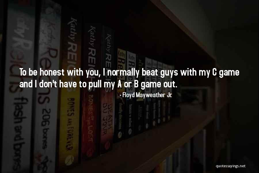 Ferruccio Mazzola Quotes By Floyd Mayweather Jr. Ferruccio Mazzola Quotes By Floyd Mayweather Jr.