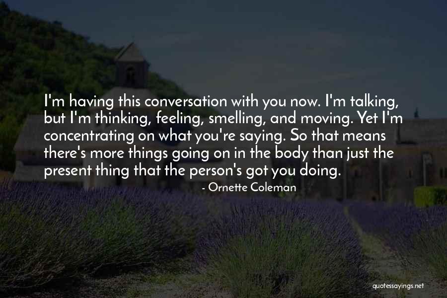 Ferrux Rustemov Quotes By Ornette Coleman Ferrux Rustemov Quotes By Ornette Coleman