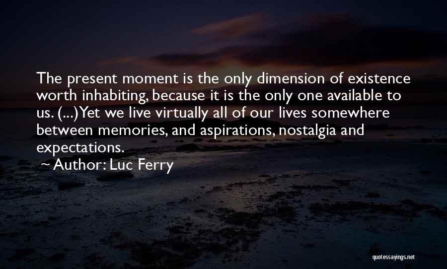 Ferry Quotes By Luc Ferry