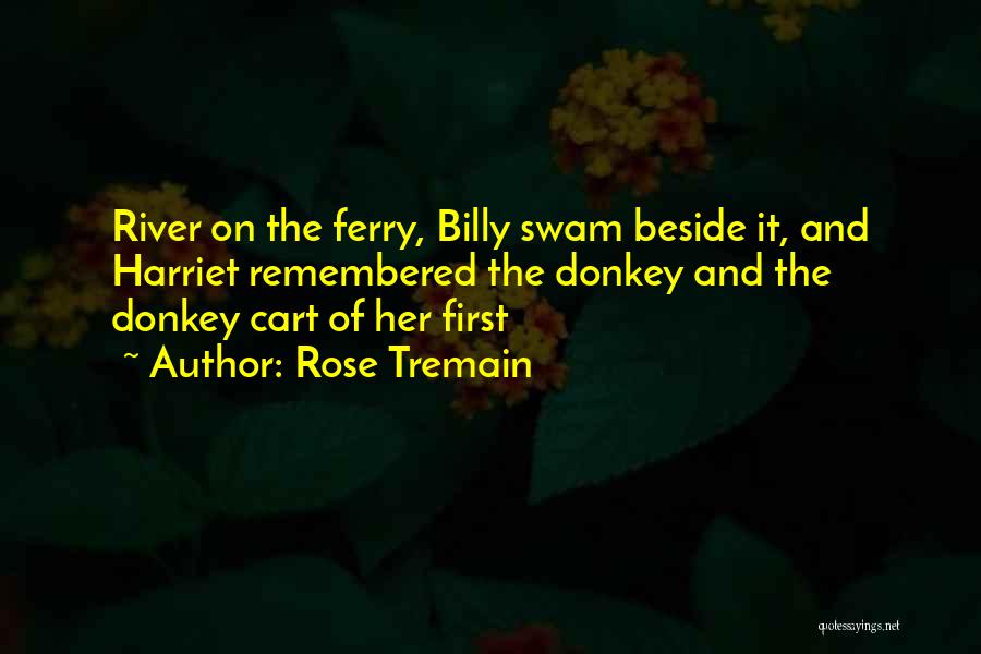 Ferry Quotes By Rose Tremain