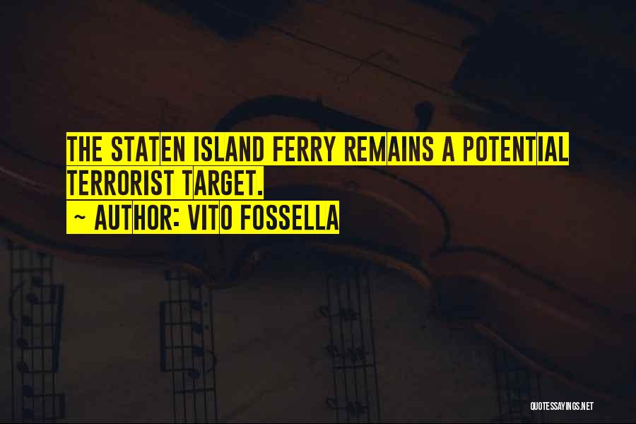 Ferry Quotes By Vito Fossella