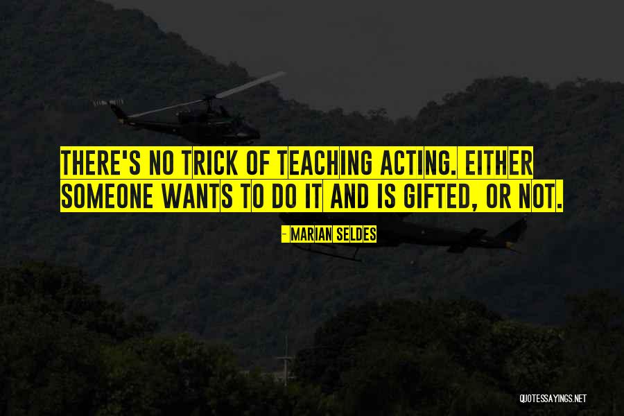 Ferrying Across A River Quotes By Marian Seldes Ferrying Across A River Quotes By Marian Seldes