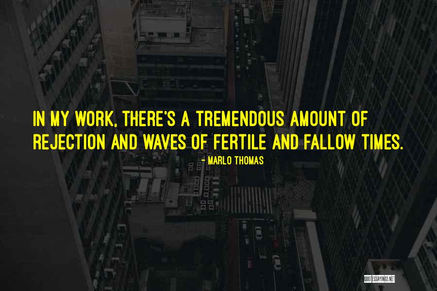 Fertile Quotes By Marlo Thomas Fertile Quotes By Marlo Thomas