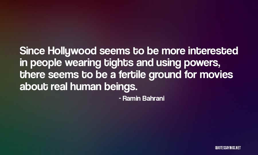 Fertile Quotes By Ramin Bahrani Fertile Quotes By Ramin Bahrani