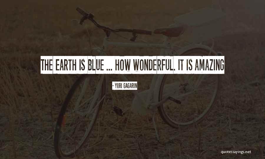 Fertilidad Humana Quotes By Yuri Gagarin Fertilidad Humana Quotes By Yuri Gagarin