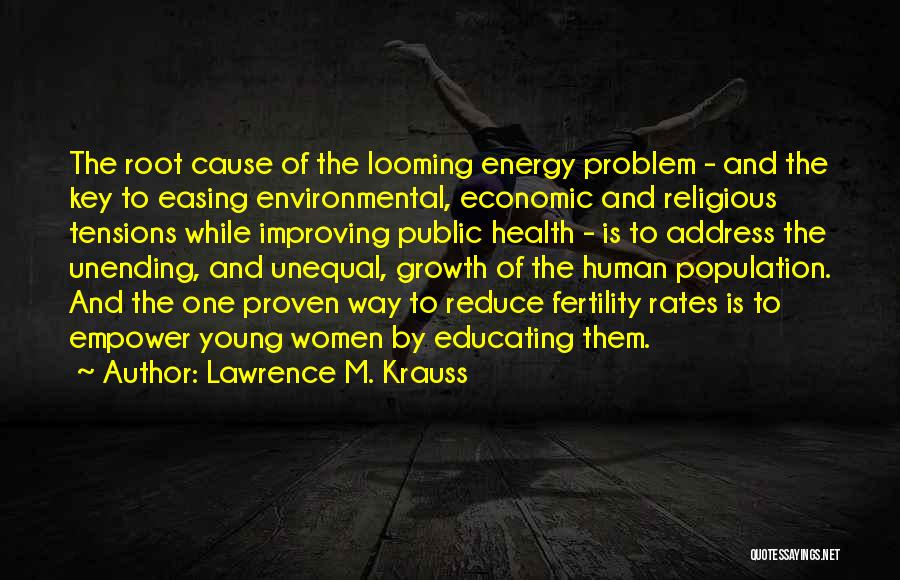 Fertility Problem Quotes By Lawrence M. Krauss