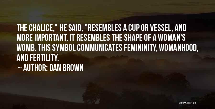 Fertility Quotes By Dan Brown