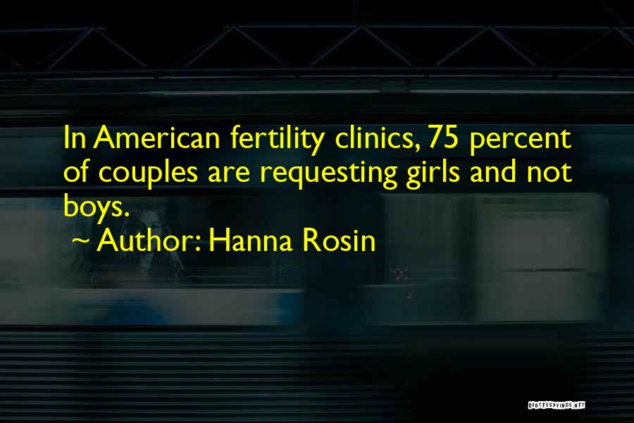 Fertility Quotes By Hanna Rosin