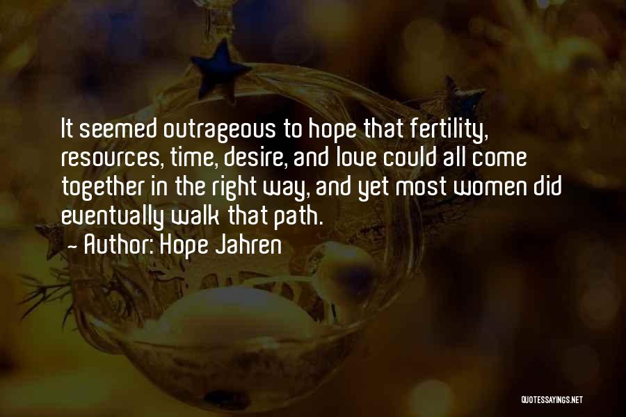 Fertility Quotes By Hope Jahren