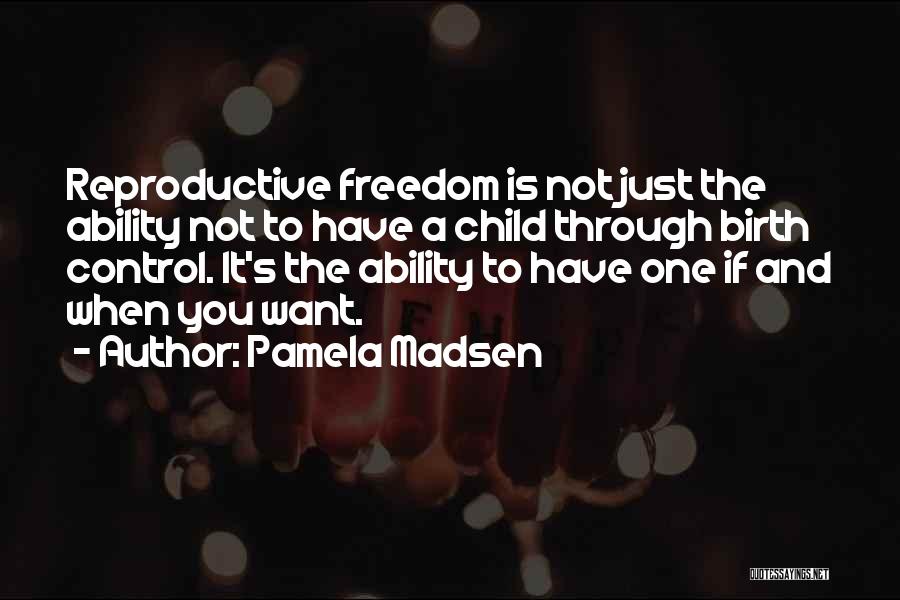 Fertility Quotes By Pamela Madsen
