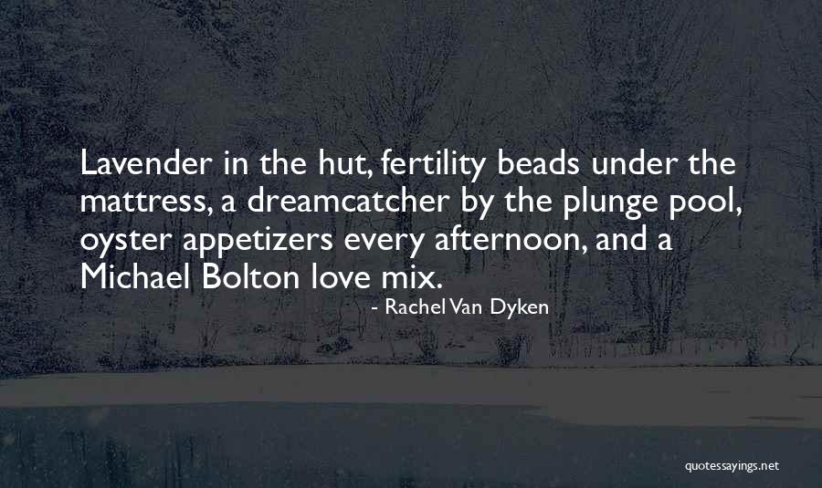 Fertility Quotes By Rachel Van Dyken