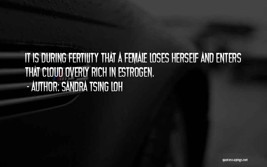 Fertility Quotes By Sandra Tsing Loh