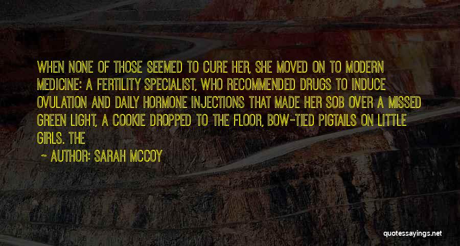 Fertility Quotes By Sarah McCoy Fertility Quotes By Sarah McCoy
