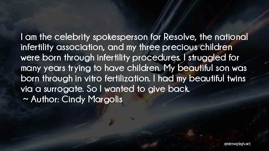 Fertilization Quotes By Cindy Margolis