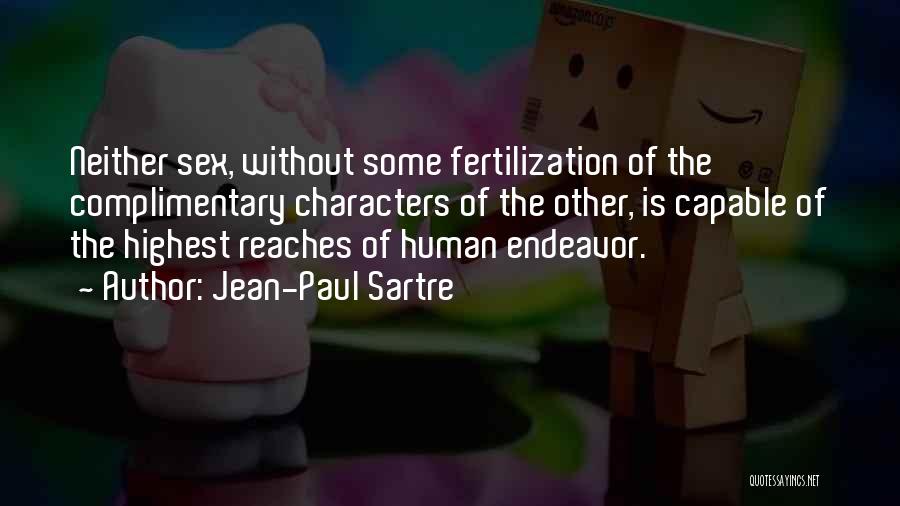 Fertilization Quotes By Jean-Paul Sartre