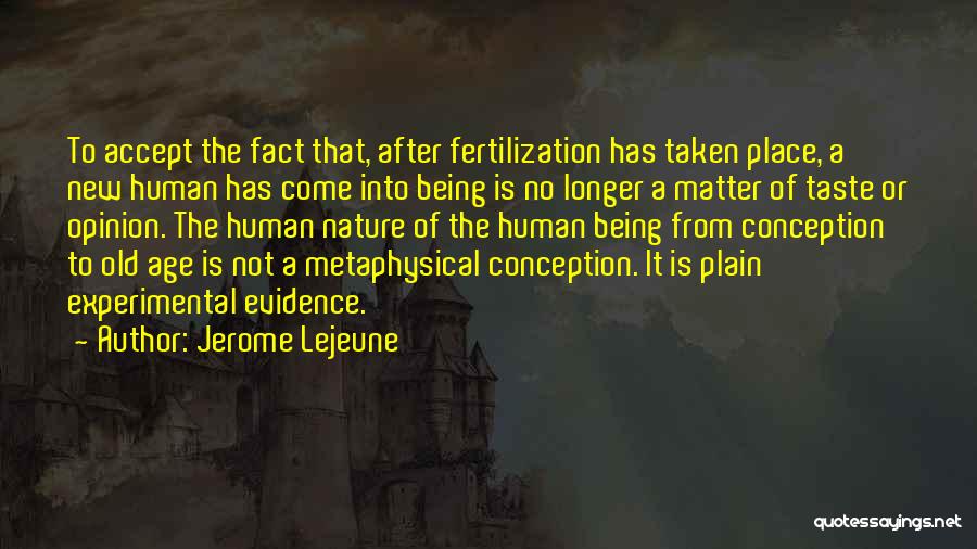 Fertilization Quotes By Jerome Lejeune