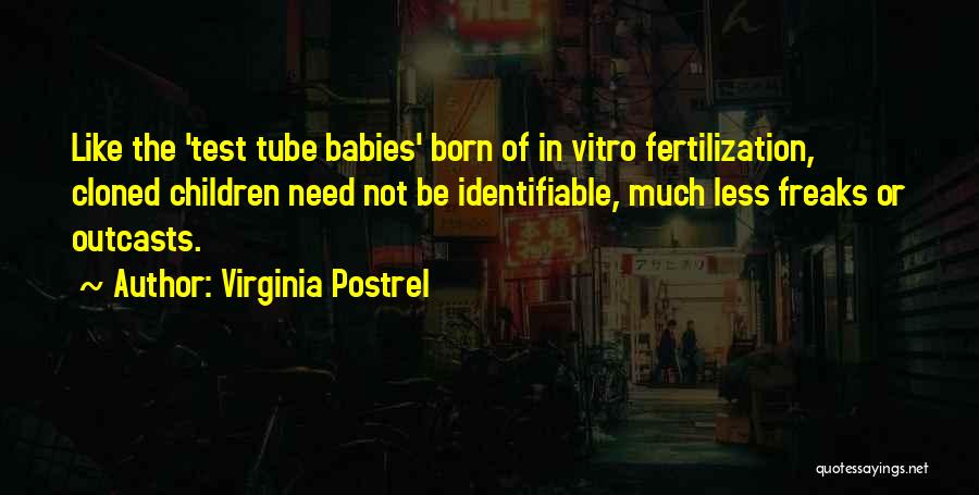 Fertilization Quotes By Virginia Postrel