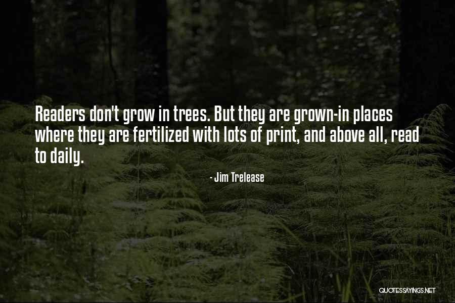 Fertilized Quotes By Jim Trelease Fertilized Quotes By Jim Trelease