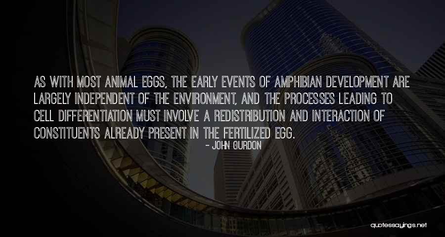Fertilized Quotes By John Gurdon Fertilized Quotes By John Gurdon