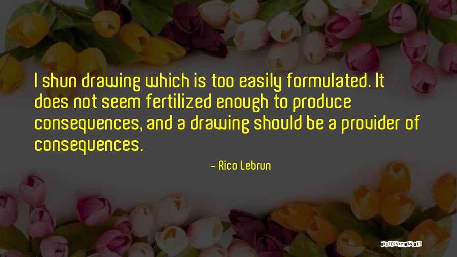Fertilized Quotes By Rico Lebrun Fertilized Quotes By Rico Lebrun