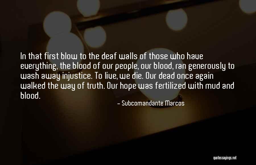 Fertilized Quotes By Subcomandante Marcos Fertilized Quotes By Subcomandante Marcos