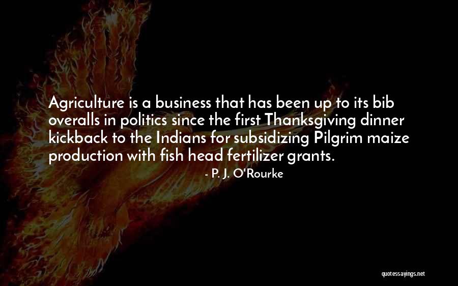Fertilizer Business Quotes By P. J. O'Rourke Fertilizer Business Quotes By P. J. O'Rourke