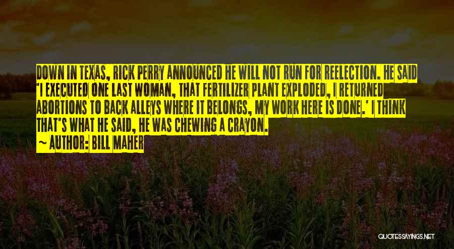 Fertilizer Quotes By Bill Maher