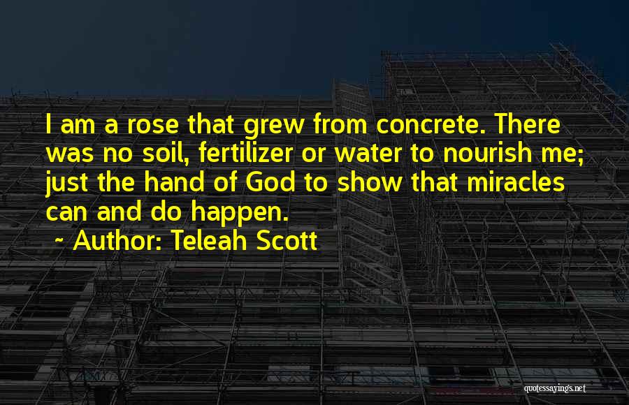 Fertilizer Quotes By Teleah Scott