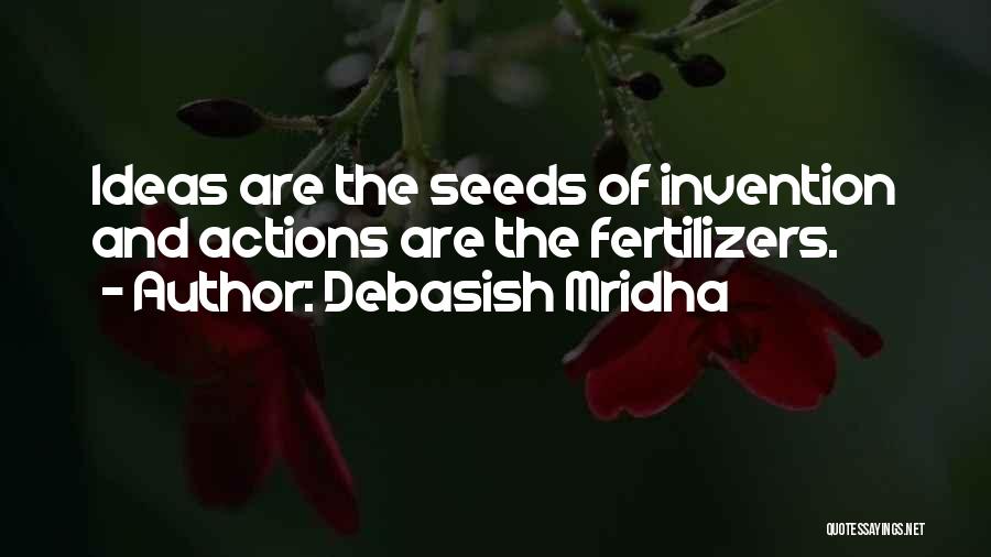 Fertilizers Quotes By Debasish Mridha