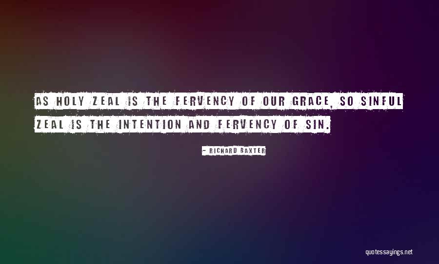 Fervency And Zeal Quotes By Richard Baxter Fervency And Zeal Quotes By Richard Baxter