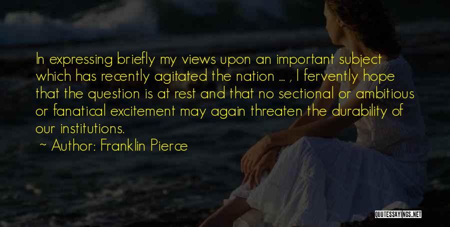 Fervently Quotes By Franklin Pierce