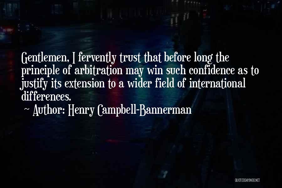 Fervently Quotes By Henry Campbell-Bannerman