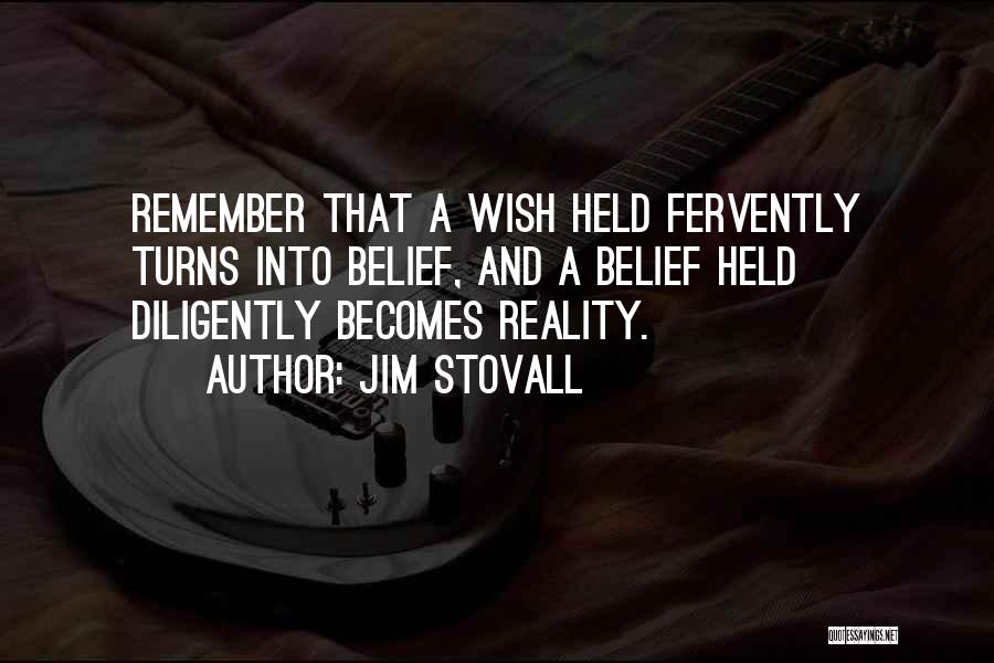 Fervently Quotes By Jim Stovall