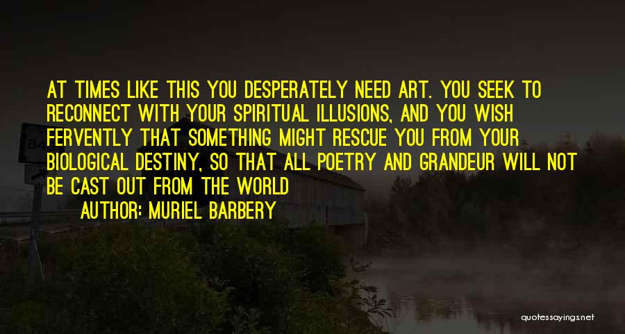 Fervently Quotes By Muriel Barbery