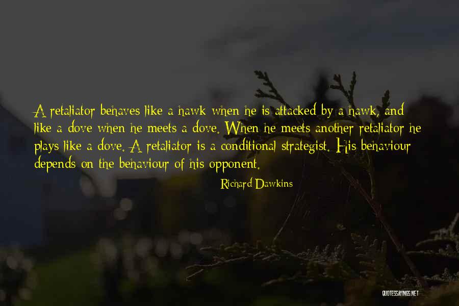 Fervenza Do A Toxa Quotes By Richard Dawkins Fervenza Do A Toxa Quotes By Richard Dawkins