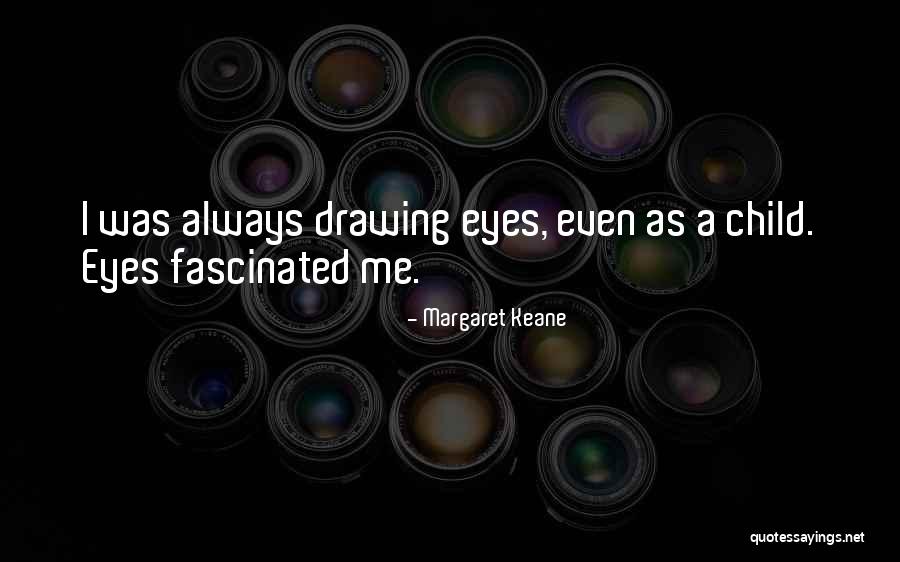 Fervida Trio Quotes By Margaret Keane Fervida Trio Quotes By Margaret Keane